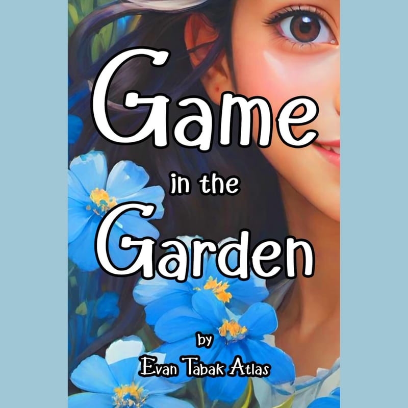 Cover of Game in the Garden by Evan Tabak Atlas